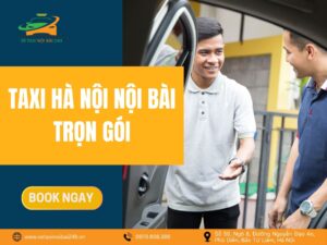 Taxi Hà Nội Nội Bài trọn gói