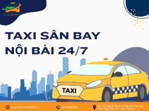 Taxi sân bay Nội Bài 24/7
