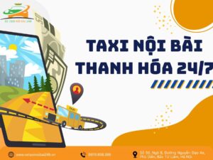 Taxi Nội Bài Thanh Hóa 24/7