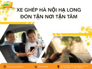 Xe ghép Hà Nội Hạ Long đón tận nơi