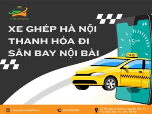 Xe ghép Hà Nội Thanh Hóa đi sân bay Nội Bài