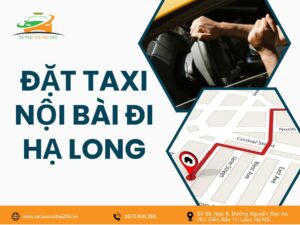 Đặt taxi Nội Bài đi Hạ Long