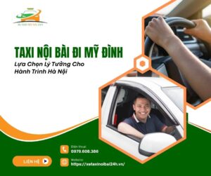 Taxi Nội Bài Đi Mỹ Đình