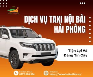 taxi Nội Bài Hải Phòng tiện lợi