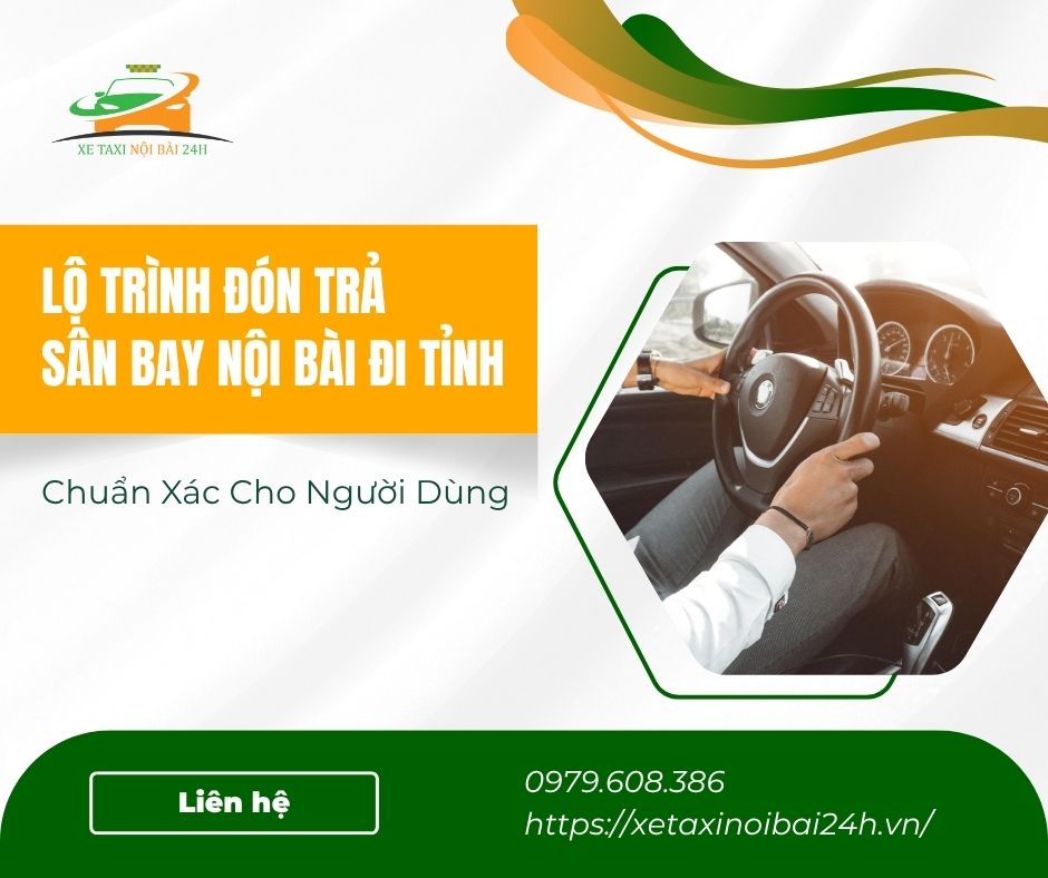 Lộ trình đón trả sân bay Nội Bài đi tỉnh