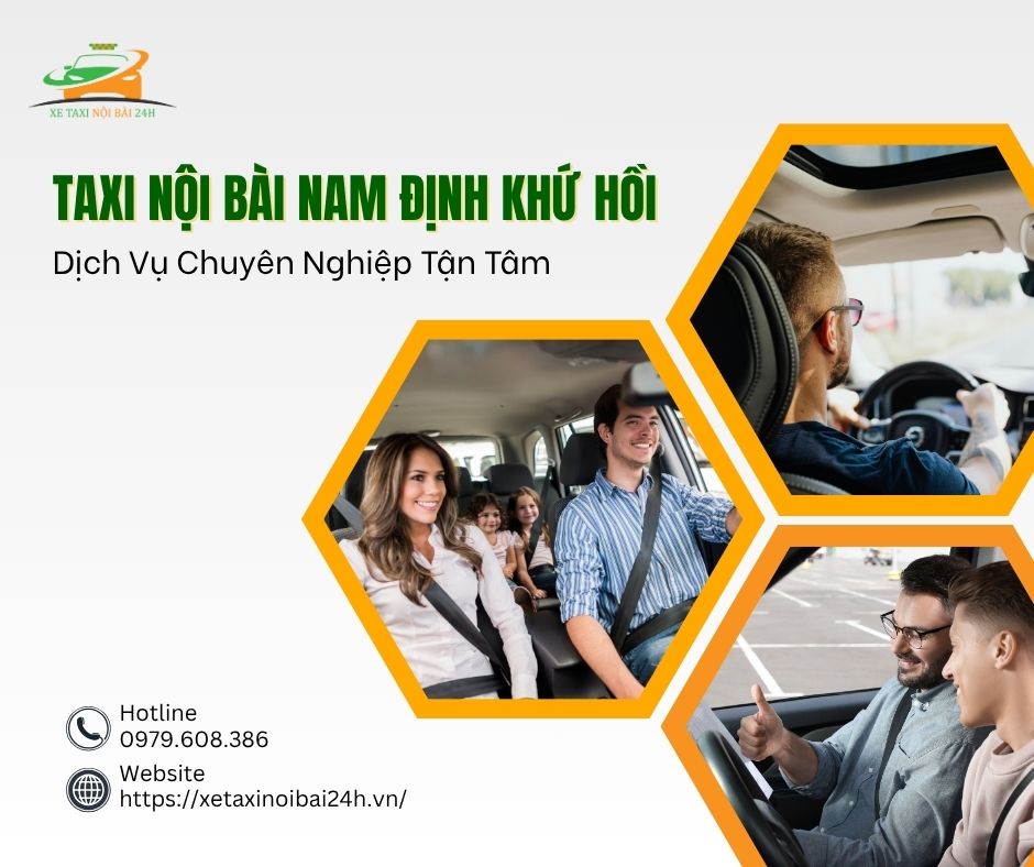 Taxi Nội Bài Nam Định Khứ Hồi Dịch Vụ Chuyên Nghiệp Tận Tâm 1 taxi nội bài nam định khứ hồi