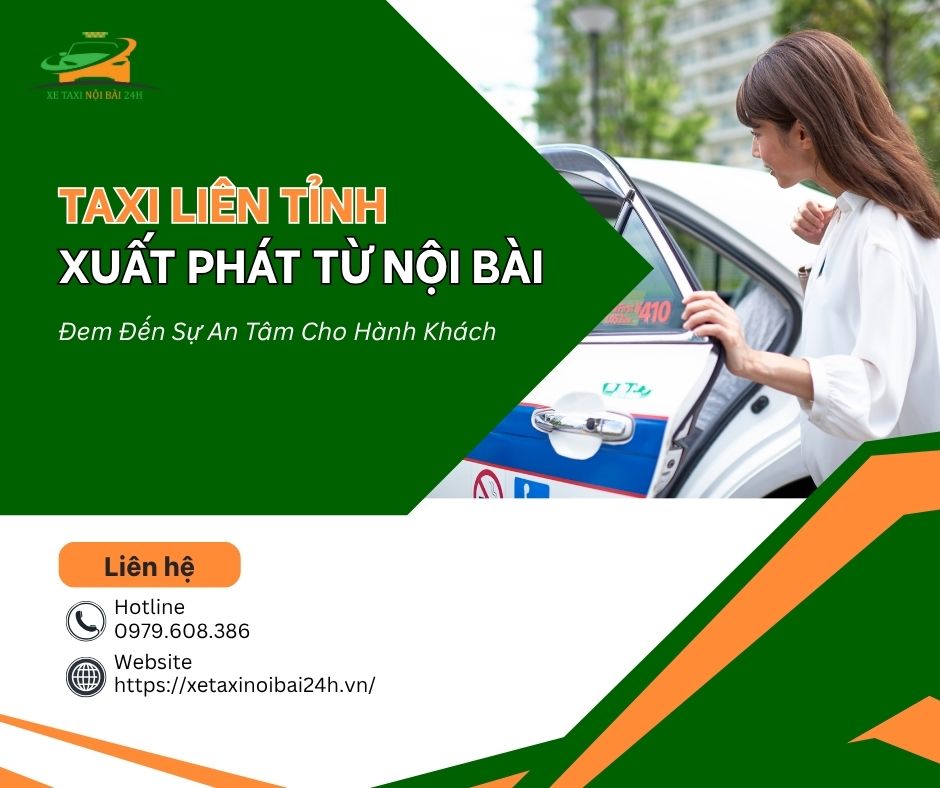 Taxi Liên Tỉnh Xuất Phát Từ Nội Bài Đem Đến Sự An Tâm Cho Hành Khách 1 Taxi liên tỉnh xuất phát từ nội bài