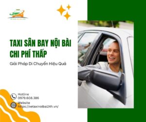 Taxi sân bay Nội Bài chi phí thấp
