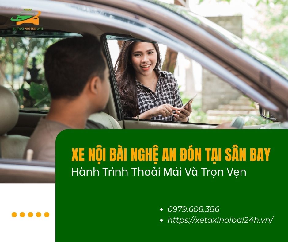 Xe Nội Bài Nghệ An Đón Tại Sân Bay Hành Trình Thoải Mái Và Trọn Vẹn 1 xe Nội Bài về Thanh Hóa