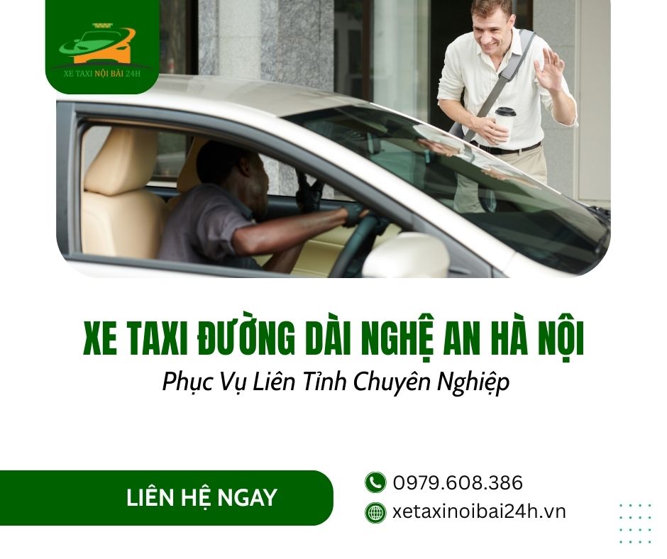 Xe Taxi Đường Dài Nghệ An Hà Nội Phục Vụ Liên Tỉnh Chuyên Nghiệp 1 xe taxi đường dài nghệ an hà nội