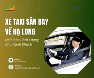 xe taxi sân bay về hạ long
