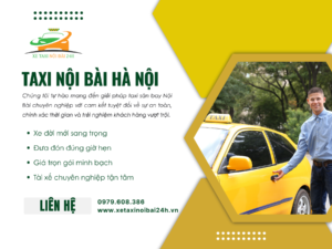 Taxi Nội Bài Hà Nội: Giải Pháp Đưa Đón Sân Bay Chuyên Nghiệp