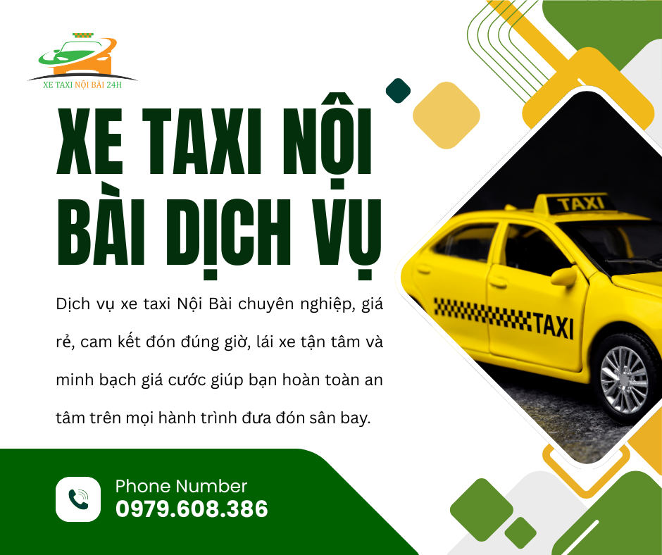 Xe Taxi Nội Bài dịch vụ: Giải pháp vận tải hàng đầu hiện nay 1 xe taxi Nội Bài dịch vụ