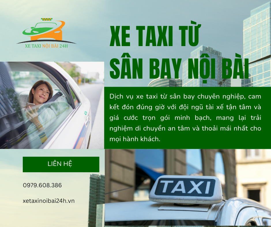 Xe taxi từ sân bay Nội Bài: Dịch vụ uy tín và chuyên nghiệp 1 Xe taxi từ sân bay Nội Bài